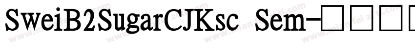 SweiB2SugarCJKsc Sem字体转换